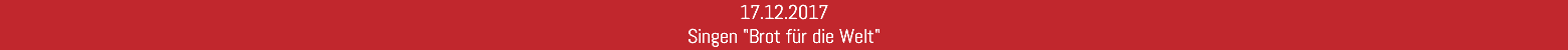 17.12.2017 Singen "Brot für die Welt"