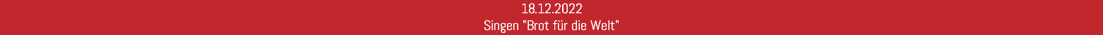 18.12.2022 Singen "Brot für die Welt"